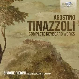 Tinazzoli: Complete Keyboard Works by Simone El Oufir Pierini