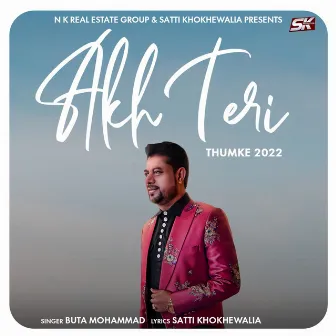 Akh Teri ( Thumke 2022 ) by Buta Mohammad