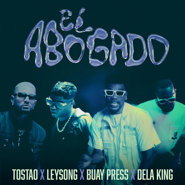 El Abogado (feat. Leysong, Buay Press & Dela King)