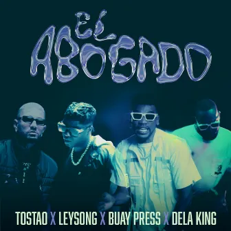 El Abogado (feat. Leysong, Buay Press & Dela King) by Tostao