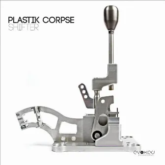 Shifter by Plastik Corpse