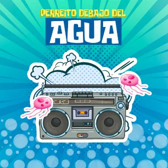 Perreito Debajo del Agua by Dj Linda