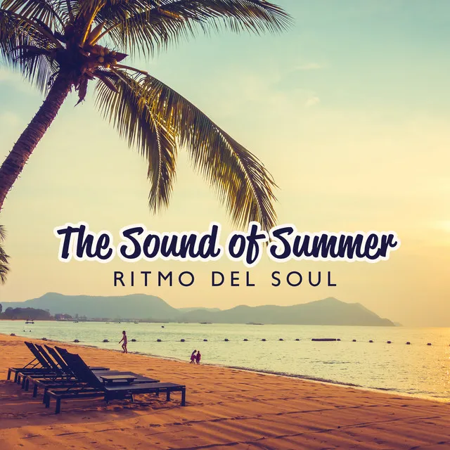 The Sound of Summer: Ritmo Del Soul, A Journey Through Chill House and Deep House Rhythms