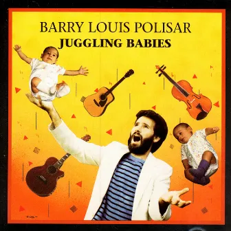 Juggling Babies by Barry Louis Polisar