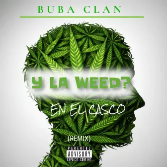 la Weed en el Casco (Remix) by Buba Clan