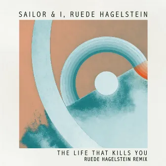 The Life That Kills You (Ruede Hagelstein Remix) by Ruede Hagelstein