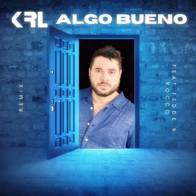 Algo Bueno - Remix