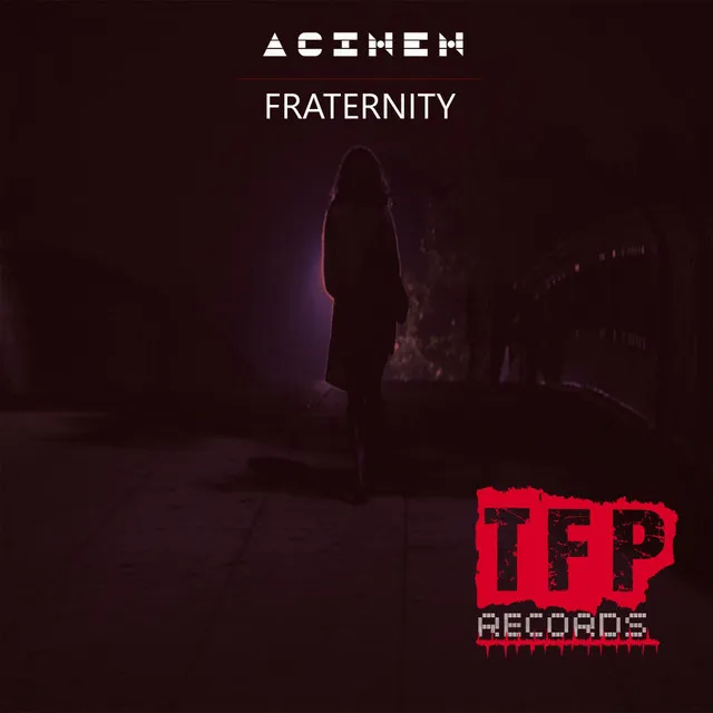 Fraternity - Original Mix