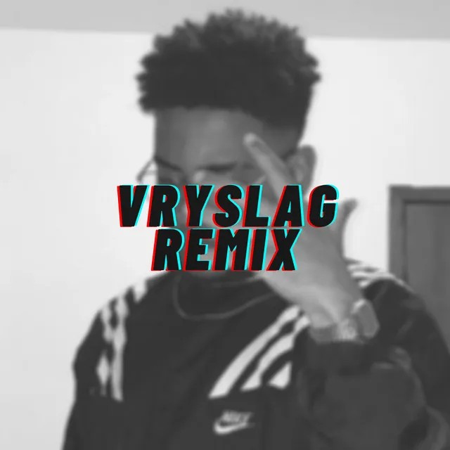 Vryslag - Remix