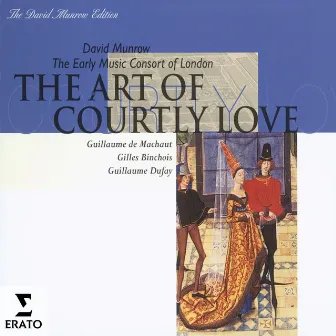 The Art of Courtly Love by Early Music Consort Of London