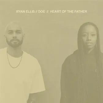 Heart of the Father by DOE