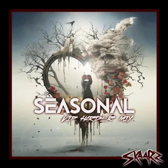 SEASONAL (VIP HARDER MIX) by SkaaRz