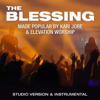 The Blessing by Worship Warehouse