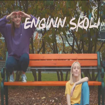 Enginn skóli by Rjóminn