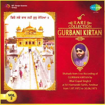 Rare Collection Gurbani Kirtan, Vol. 2 by Bhai Gopal Singh Ragi