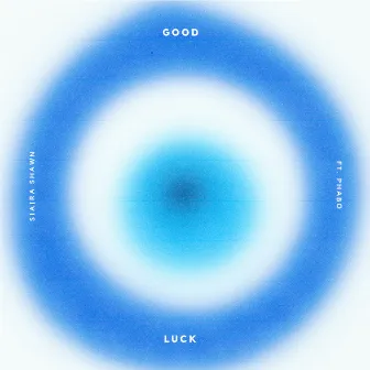 Good Luck (feat. Phabo) by Siaira Shawn