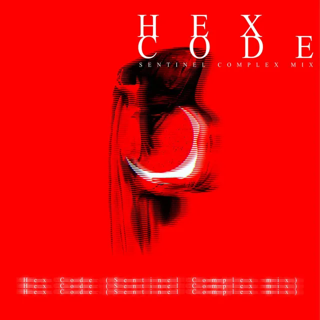 Hex Code - Sentinel Complex mix