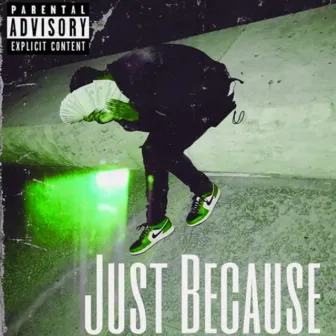 Just Because (Deluxe) by T-Ray Da Don