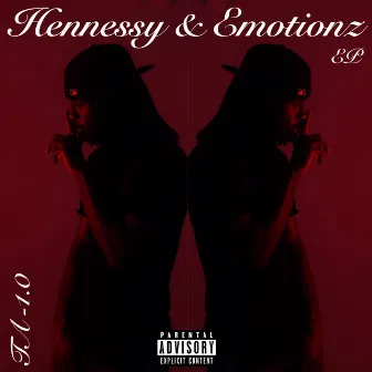 Hennessy & Emotionz by TA-1.0