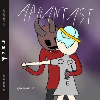 Aphantast Episode 1 by rzch