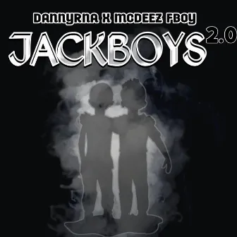 JACKBOYS 2.0 by DannyRna