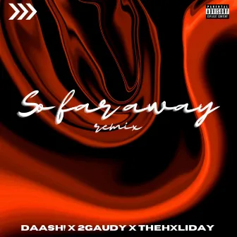 So Far Away (Remix) by daash!