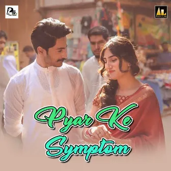 Pyar ke symptom by Pappu Mishra