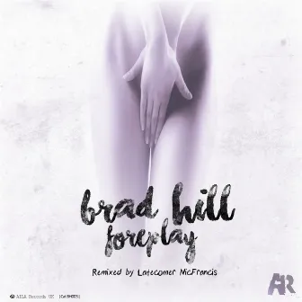 Foreplay by Brad Hill