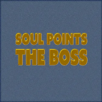 The Boss by Soul Points