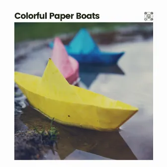 Colorful Paper Boats by The Sound Of The Rain