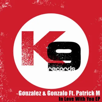 In Love With You - EP by Gonzalez