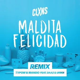 Maldita Felicidad (Remix) by Typow