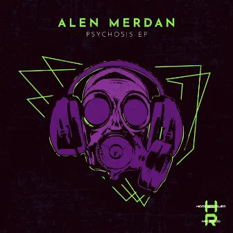 Psychosis EP by Alen Merdan