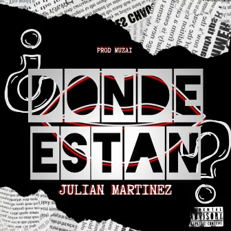 ¿donde Estan? by Julian Martinez