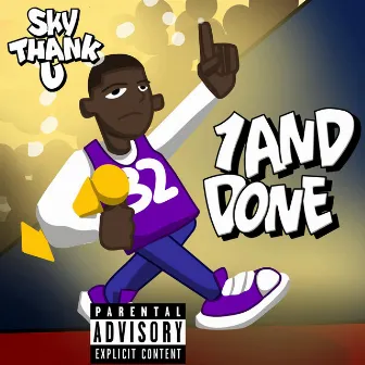 1anddone by Skythanku