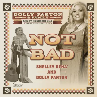 Not Bad by Dolly Parton & Family