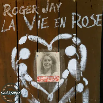 La Vie En Rose by Roger Jay