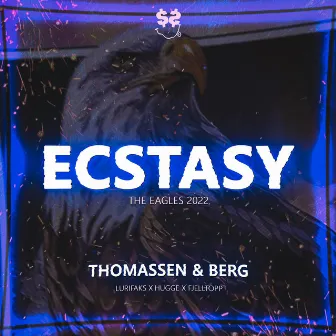 Ecstasy (The Eagles 2022) by Hugge