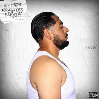 Fresh Off Parole by Saltreze