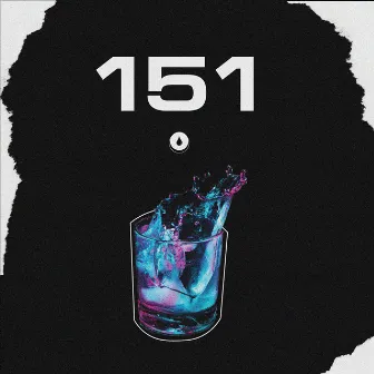 151 (prod. by SoCuve Sound) by T-RAPZ