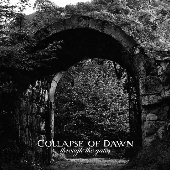 Through the Gates by Collapse of Dawn