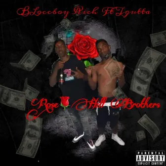 ROSEHILL BROTHERS by Bloccboy Rich