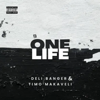 One Life by Deli Banger