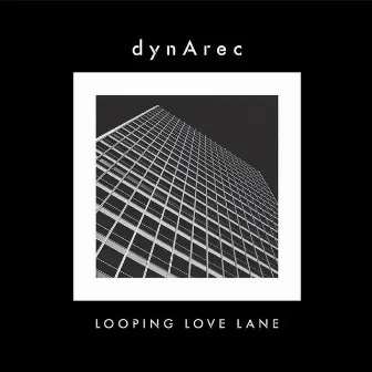 Looping Love Lane by Dynarec