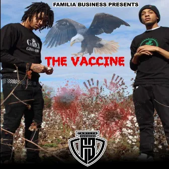 The Vaccine by Familia Business