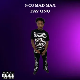 Day Uno by Ncg madmax