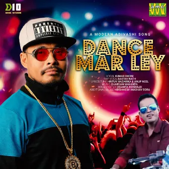 Dance Mar Ley by Kumar Dhoni