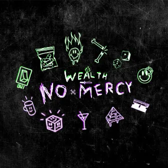 No Mercy by Wealth