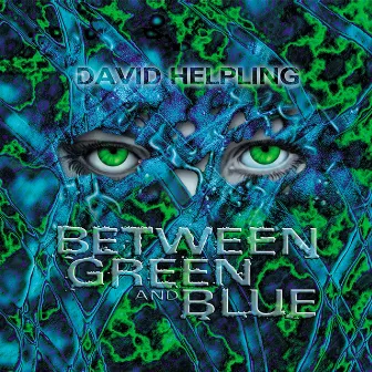 Between Green and Blue by David Helpling