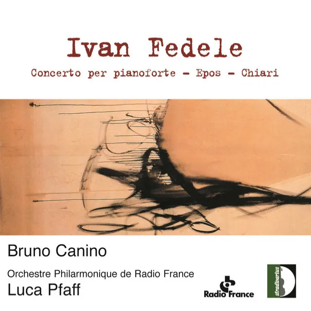 Ivan Fedele: Piano Concerto, Epos & Chiari